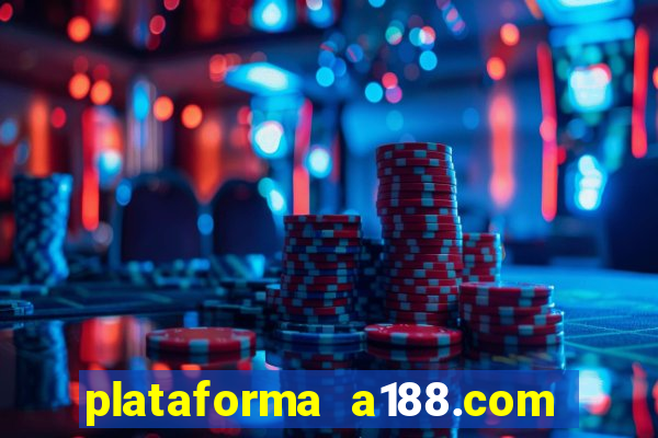 plataforma a188.com paga mesmo